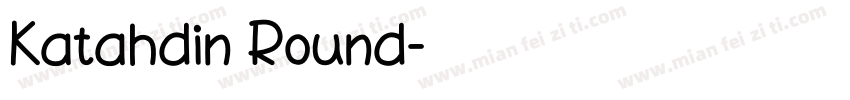 Katahdin Round字体转换